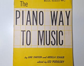 Piano Way To Music Song Book 2 Music Reader 1957 Schaub Podolsky Davison Vintage