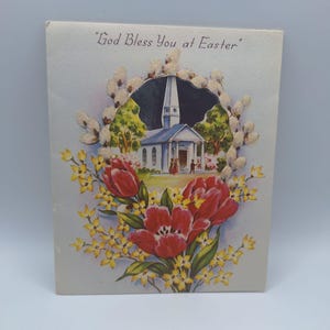 May include: Vintage Easter card with a church scene framed by flowers and pussy willows. The card features a church with a steeple, surrounded by green trees and figures. Red tulips and yellow flowers adorn the bottom, with the text "God Bless You at Easter".