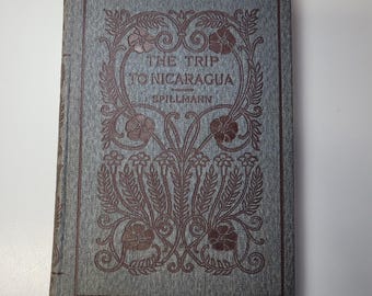 The Trip to Nicaragua Tales of Foreign Lands Spillmann B Herder 1913 Book