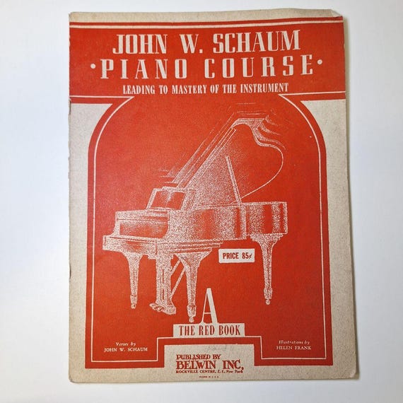 ビンテージJOHN W. SCHAUMBURG PIANO指導本(‘45年Be. Piano Course Red Book A Schaum Music Vintage Education Teach 1945