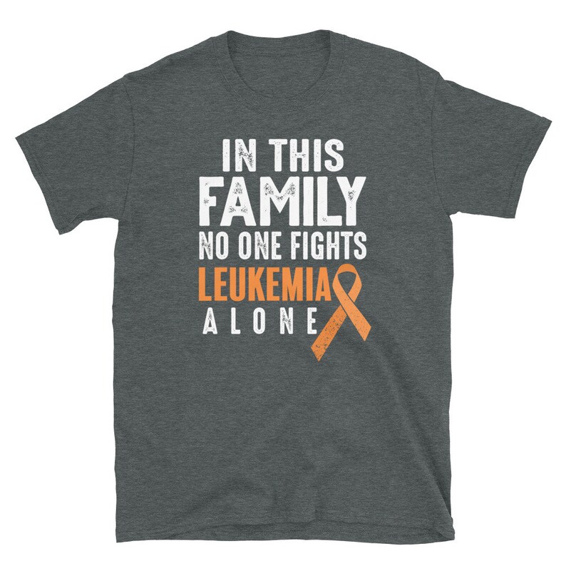 Leukemia Awareness Shirt Family Support Leukemia Gift Orange Etsy