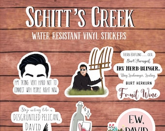 Schitt's Creek inspired Water Resistant Vinyl Stickers