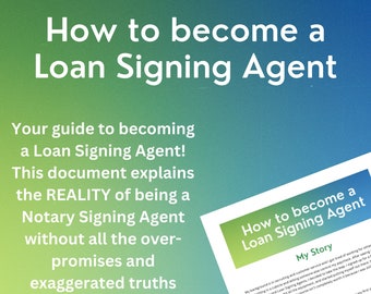Notary Loan Signing Agent HOW TO Downloadable Guide to Become an LSA - No Course Needed
