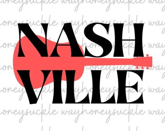 Digital Download Nashville png, jpg, pdf, svg