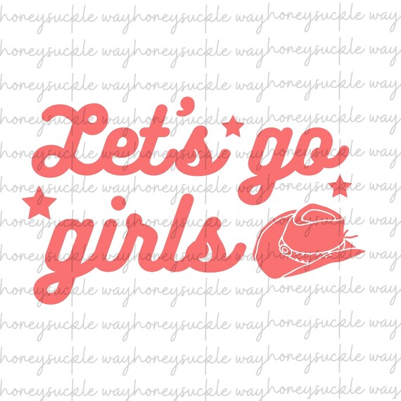 Downloadable Image pdf, png, jpg, svg Let's Go Girls