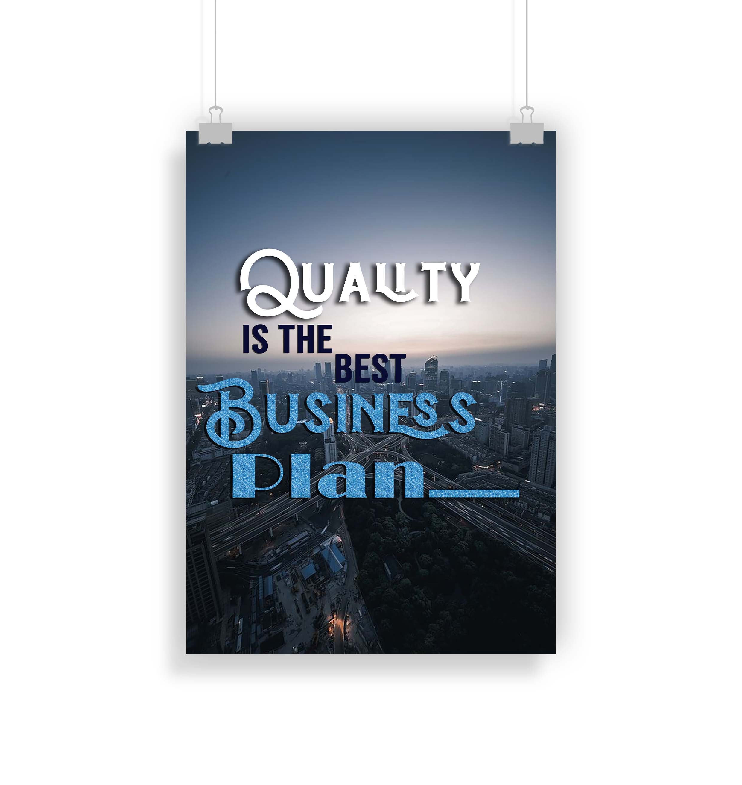 quality is the best business plan poster quality is the best business plan poster