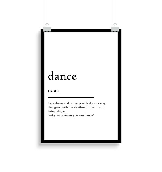Dance Definition Print Dance Definition Poster Etsy