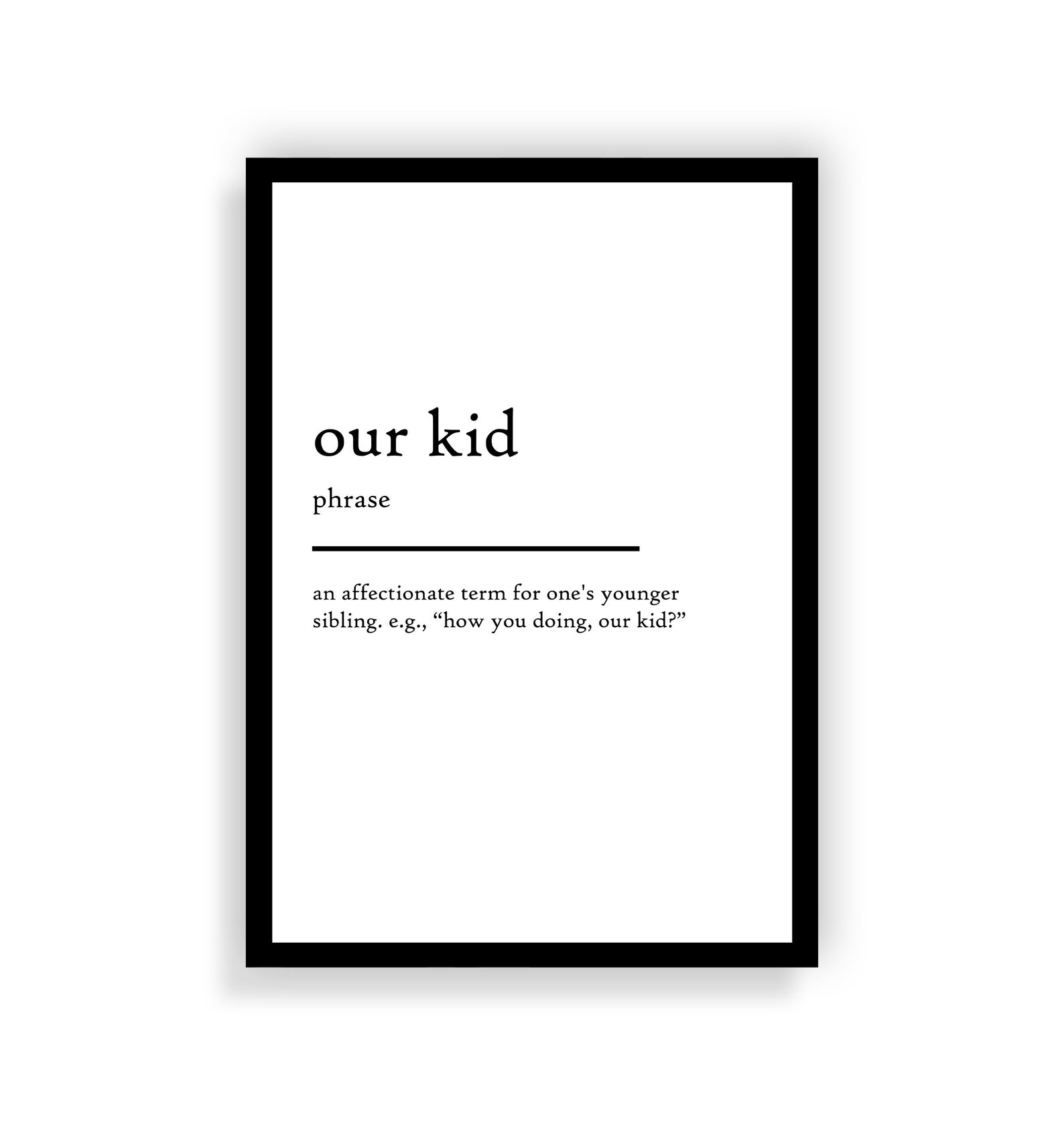 Our Kid Definition Print Our Kid Definition Poster Etsy