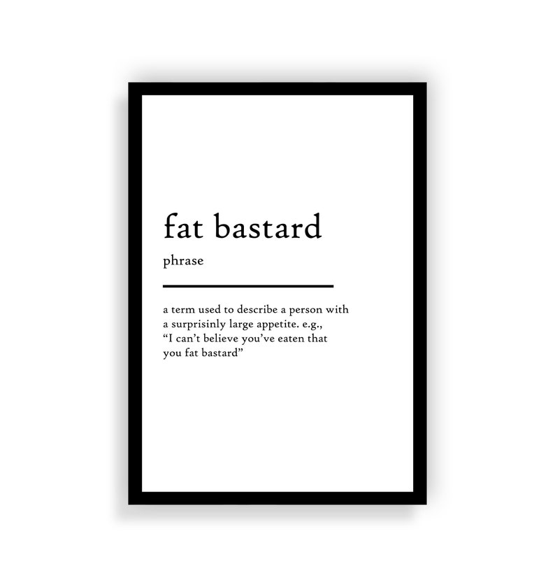 Fat Bastard Definition Print Fat Bastard Definition Poster Etsy UK