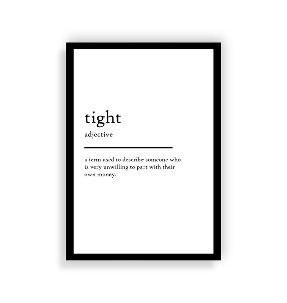 Tight Definition Print Tight Definition Poster Funny Phrases - Etsy Australia Tight Definition Print Tight Definition Poster Funny Phrases - Etsy Australia