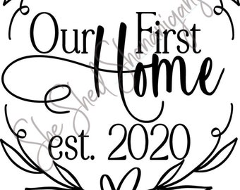 Free Free 267 Our First Home Svg Free SVG PNG EPS DXF File