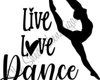 Download Live Love Dance Svg Etsy