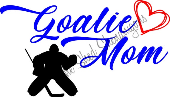 Download Goalie Mom Svg Dxf Jpeg Pdf Cut File For Cricut Or Silhouette Etsy