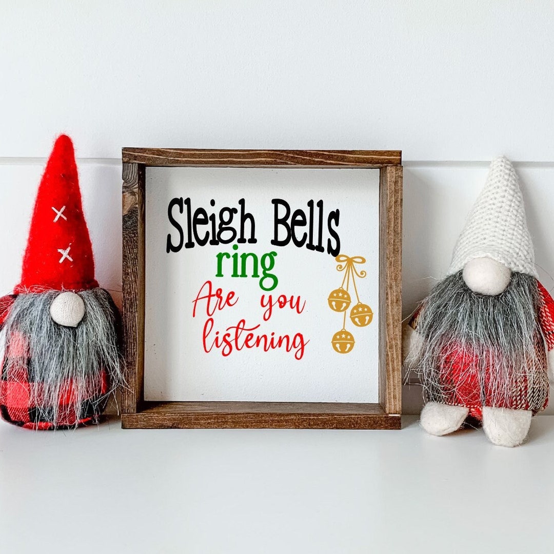Sleigh Bells Ring Are You Listening. SVG Cut File. Cricut Etsy