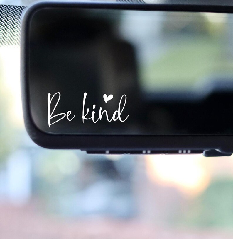 Be Kind Vinyl Decal, Inspirational Sticker, Mirror & Laptop Decal, Easy