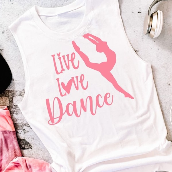 Live Love Dance.  Dancer.  SVG cut file.  Silhouette DxF. Dance shirt.  Cricut cut file  Digital download.  Gift Idea.  Clip art.