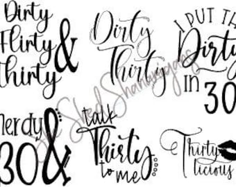 30th Birthday SVG Bundle: Dirty Thirty Designs (Digital Download)