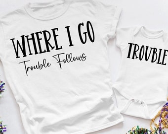 Funny Couple SVG: Where I Go Trouble Follows, Matching Shirt Design (Digital File)