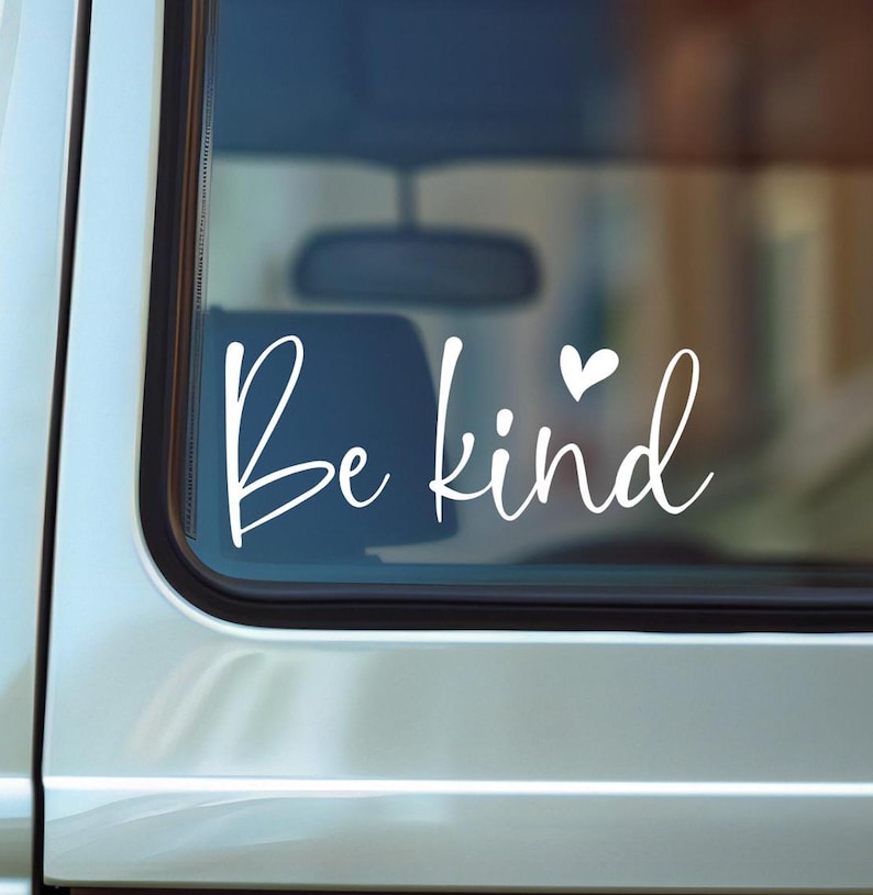 Be Kind Vinyl Decal, Inspirational Sticker, Mirror & Laptop Decal, Easy