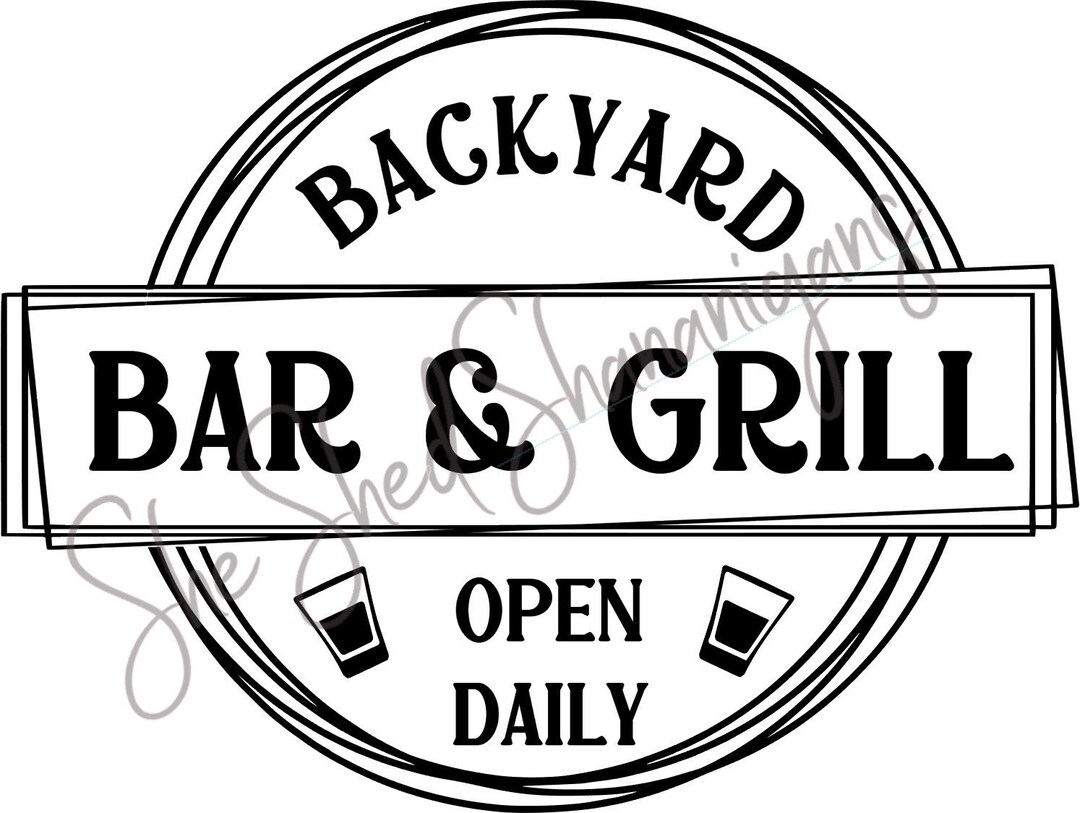 Backyard Bar and Grill. Svg Cut File. Cricut. Silhouette. Etsy