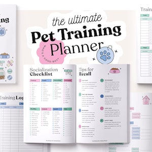 May include: The Ultimate Pet Training Planner, featuring a white cover with the title and paw print graphic. Inside, pages display checklists, training logs, and progress charts. The planner includes tips for recall and socialization.