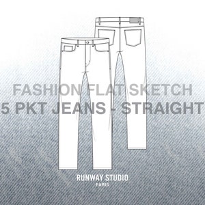 May include: Line drawing fashion flat sketch of a pair of straight leg jeans. The sketch shows the front and back views of the jeans. The text "FASHION FLAT SKETCH 5 PKT JEANS - STRAIGHT" is at the top of the image. The text "RUNWAY STUDIO PARIS" is at the bottom of the image.