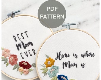 Home Is Where Mom Is Embroidery Hoop PDF Pattern