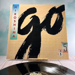 Hiroshima - Go Vinyl Record: 1987 US Pressing Jazz Fusion Album