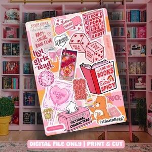 May include: A digital file featuring a collage of pink and white stickers with book-themed designs. Stickers include phrases like "Hot Girls Read," "I Like My Books Extra Spicy," and "Anti-Social Book Club." The phrase "Digital File Only | Print & Cut" is also visible.