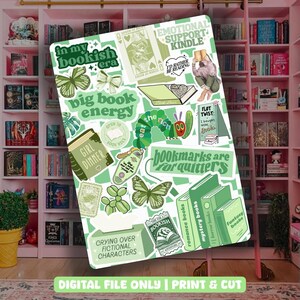 May include: A digital print featuring a collage of green and white stickers with book-themed quotes and illustrations. The design includes butterflies, books, and phrases like "in my bookish era" and "bookmarks are for quitters". The bottom of the print reads "DIGITAL FILE ONLY | PRINT & CUT".