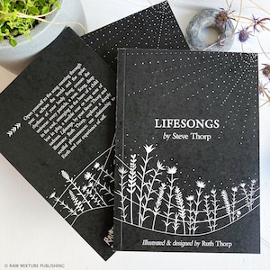 Lifesongs by Steve Thorp. Illustrated & designed by Ruth Thorp. Poetry book. Lifesongs