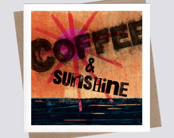 COFFEE & SUNSHINE, typography, sun and ocean single large square greetings card