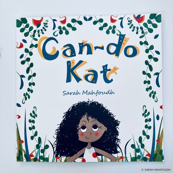 Can-do Kat illustrated story book/picture book by Sarah Mahfoudh (paperback)