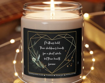 Candle For Mother, Mothers Hold Your Heart Forever Quote, VeganSoy Candle, Mothers Day or Birthday Gift Candle, Thank You Gift