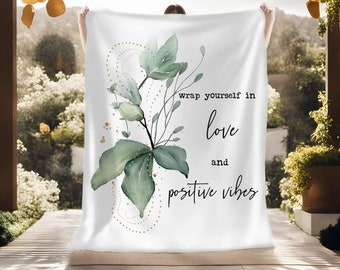 Love and Positive Vibes Blanket, Thinking of You Gift Blanket, Feel Better Blanket,Inspirational Gift, Birthday Gift, Mother's Day Gift