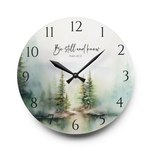Be Still and Know Forest Scene Clock, Psalm 46 Clock,  Inspirational Gift, Housewarming Gift, Religious Spiritual Gift, Nature Lover Gift