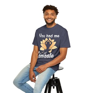 Maglietta You Had Me at Namaste, maglietta da yoga carina, maglietta casual unisex, regalo per gli amanti dello yoga, maglietta comoda per consapevolezza, yoga, yogi