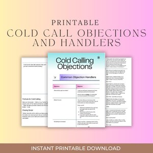 May include: Printable document titled "Cold Call Objections and Handlers." The document features a light blue and white cover with the title "Cold Calling Objections." The text "Common Objection Handlers" is also visible. The background is a gradient of yellow, pink, and purple.