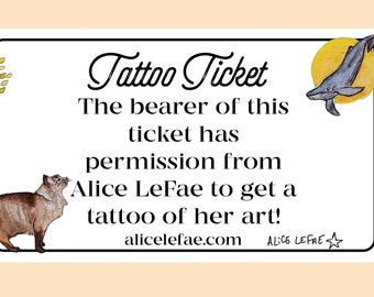 Tattoo Ticket (pay what you want, 50 dollar version)