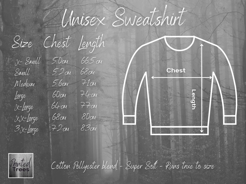 May include: Size chart for a unisex sweatshirt. The chart shows chest and length measurements in centimeters for sizes X-Small to 3X-Large. The text "Cotton Polyester blend - Super Soft - Runs true to size" is at the bottom of the chart.