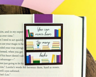 You Can Never Have Too Many Books Magnetic Bookmark  - Bookshelf Bookmark - Bookish Quote - Quote Bookmark -Reading Page Holder-Bookish Gift