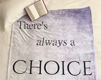 Sophie Foster There's Always A Choice Throw Blanket - Keeper of the Lost Cities Inspired Gift - Kotlc Blanket - Shannon Messenger