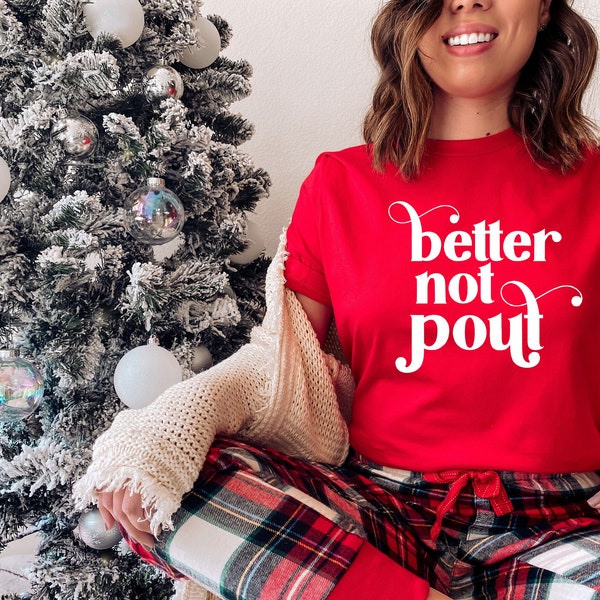 Better not pout Tshirt, better not pout, Mama Shirt, Mom shirt, Mom tee, unisex shirt, t-shirt for her, womens t-shirt, Christmas Tshirt