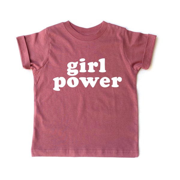 Girl Power Shirt, Mauve Girl Power Shirt, Mauve Shirt, Toddler Mauve Shirt, Girl Power, Feminist Shirt