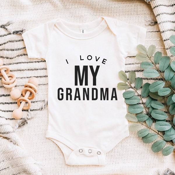 I Love My Grandma Bodysuit, Baby One piece, Coming home out fit, Baby, Pregnancy Announcement, Baby Announcement, I Love Grandma