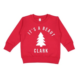 Its a Beaut Clark, Funny, Pullover, Christmas Sweater, Kids Christmas Sweater, Toddler pullover, Christmas