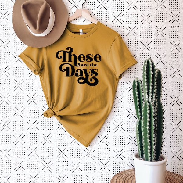 These are the days, Mama T-shirt, These are the days t-shirt, Mom shirt, Mom tee, Mom t-shirt, unisex shirt, t-shirt for her, unisex t-shirt