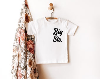 Big Sister tshirt, Big Sister, Big Sister T-shirt, Big Sis T-shirt, Pregnancy Announcement, Baby Announcement