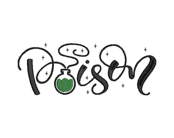 Poison Machine Embroidery Design. Multiple Sizes