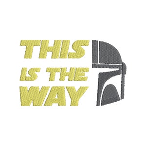 This is the Way Machine Embroidery Design.